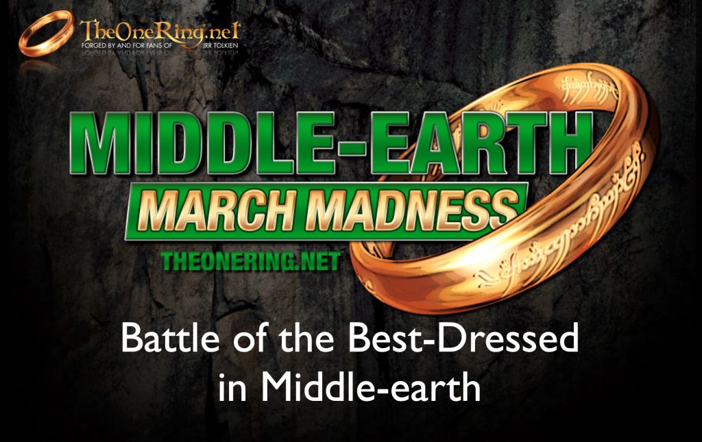 Battle of the Best-dressed in Middle-earth - Middle-earth March Madness 2021